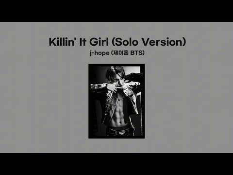 j-hope (제이홉 BTS) - Killin' It Girl (Solo Version) (1 HOUR LOOP) Lyrics | 1시간 가사