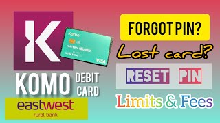 KOMO DEBIT CARD: FORGOT PIN| RESET PIN| LOST CARD| FEES & LIMITS| Myra Mica