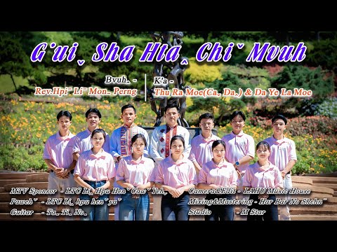 G'uiˬ Sha Htaꞈ Chiˇ Mvuh-Thu Ra Moe(Caˬ Daꞈ)&Da Ye La Moe#2025lahusong #officialmv