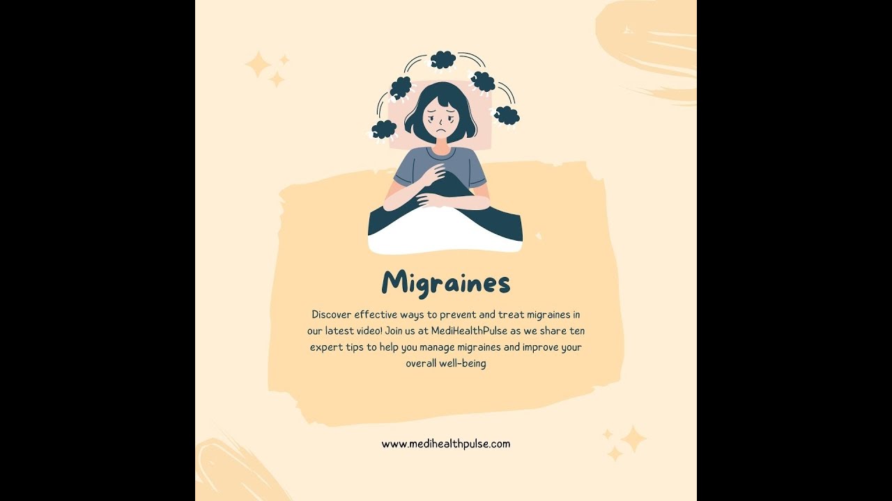 Tips for Preventing and Treating Migraines