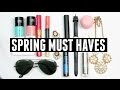 Spring Must Haves