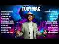 TobyMac The Best Music Of All Time ️ Full Album ️ Top 10 Hits Collection