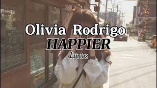 Download lagu OLIVIA RODRIGO-HAPPIER (Lirik Video Arti) mp3