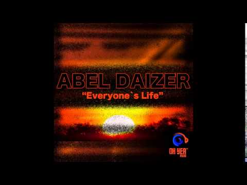 Abel Daizer - Everyone's Life