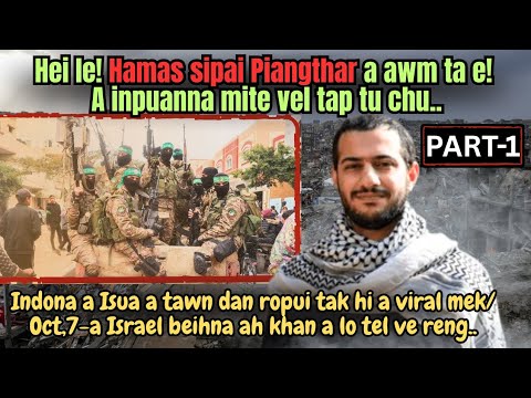 Tunlaia mite ngaihven em em Hamas sipai Piangthar inpuanna..Part-1