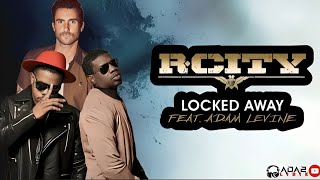 Download lagu R City -Locked away feat Adam Levine (Lirik Terjemahan) mp3 Download lagu R City -Locked away feat Adam Levine (Lirik Terjemahan) mp3
