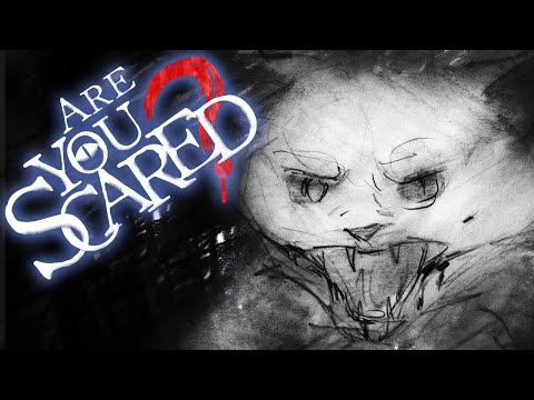 Are You Scared of Cats?