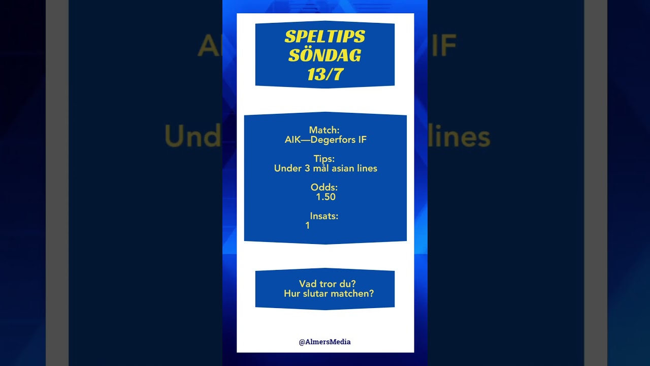 #Fotboll #Allsvenskan #Speltips #AIK #DegerforsIF