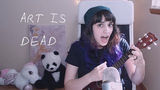 Art is Dead - Bo Burnham (Cover)