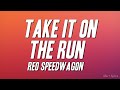 REO Speedwagon - Take It On the Run (Lyrics)