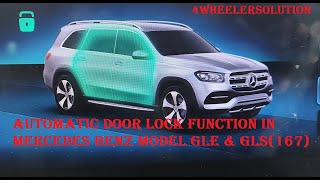 How to automatic door 🔒 locking  function on/off in Mercedes Benz mode GLE & GLS(167)