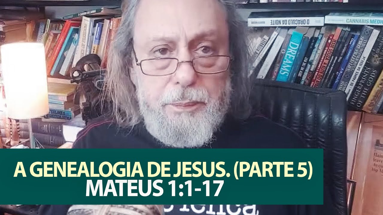 A Genealogia de Jesus. (Parte 5) - Mateus 1:1 17 - Você já teve medo de maldição?