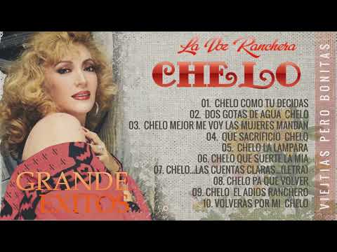 CHELO RANCHERAS MEXICANAS MIX VIEJITAS 90S | 20 GRANDES EXITOS CANCIONES DE CHELO