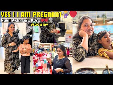 Vlog#109 ||🫶🏻Yes! I am Pregnant🤰| Naini Akka aaga pora❤️|Feb14,2026 #home #vlog #tamil