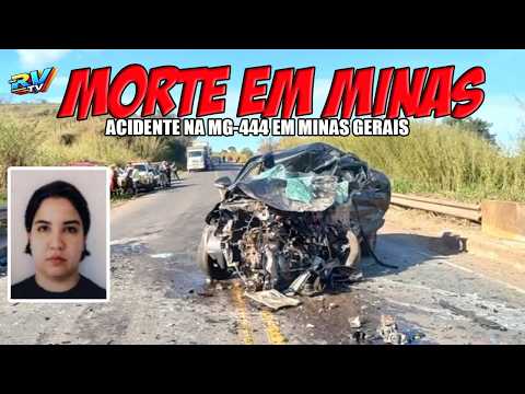(( MORTE EM MINAS )) Mulher MORRE em grave acidente na rodovia MG-444 em Capetinga MG