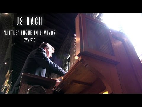 JS BACH "LITTLE" FUGUE in G MINOR BWV 578 - JONATHAN SCOTT ORGAN