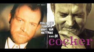Joe Cocker - Feels Like Forever - Gruß von Matthias