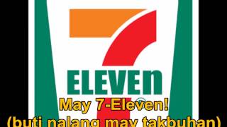7-Eleven (Philippines) Theme Song -  Buti Nalang M
