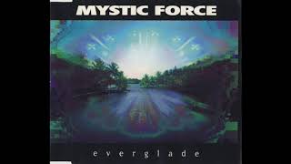 Mystic Force - Everglade (1993)