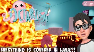 Octarina!!! WE finally did it, the EVERYTHING is lava