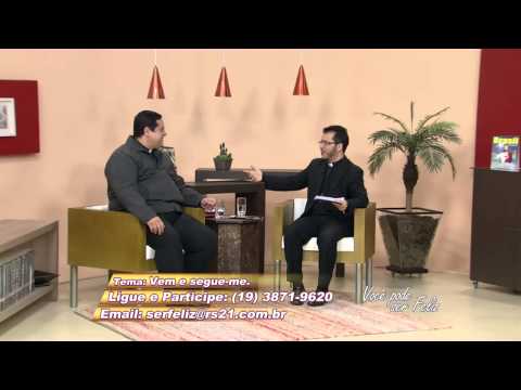 Você Pode ser Feliz  -Vem e segue-me  -05/08/2014 - Bloco 2/6