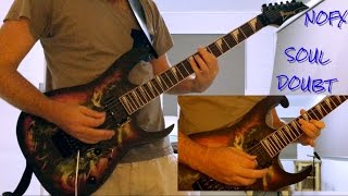 NOFX - Soul Doubt (All Guitar Parts Cover)