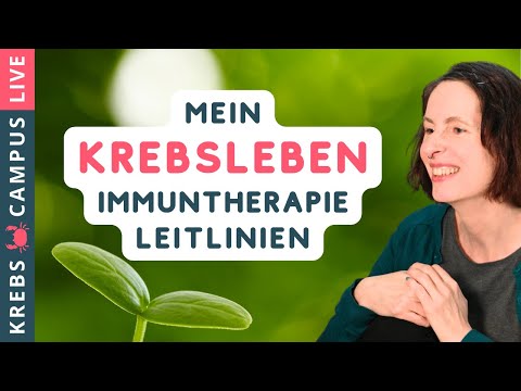Mein Krebsleben, Supportivmedizin, Leitlinien, Immuntherapie - Krebs Campus Talk #1