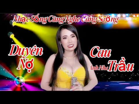 Duyên nợ trầu cau - Ánh Như
