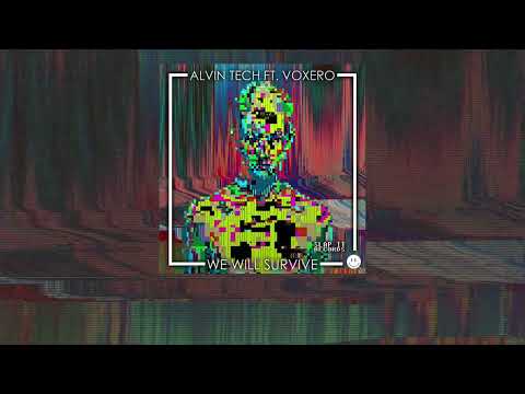 Alvin Tech feat. Voxero - We Will Survive (Original Mix)