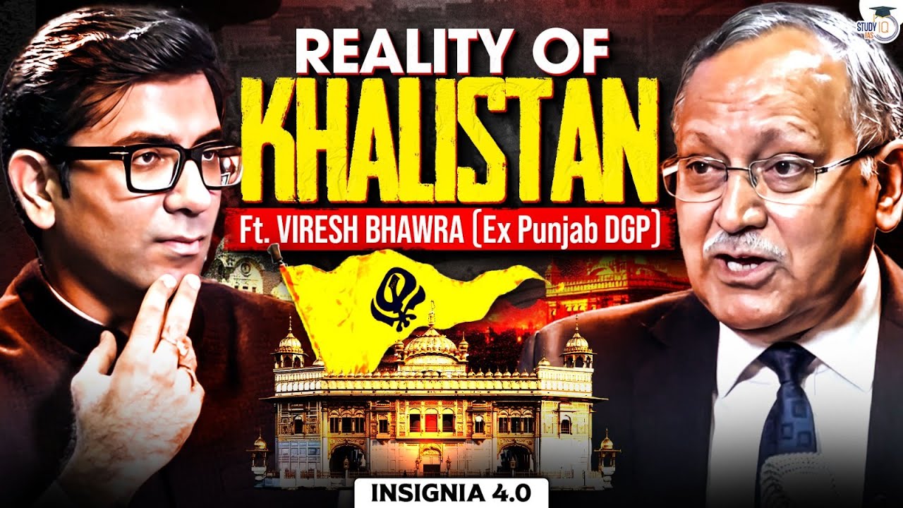 Talking Khalistan: What’s the Reality on the Ground? | Podcast with Ex-DGP Viresh Kumar Bhawra