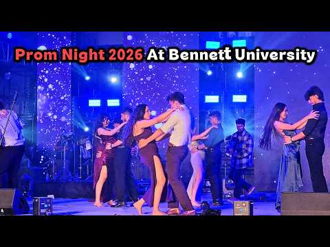 PROM NIGHT 2026 At Bennett University 💃🕺| Cinematic Couple Dances & Performances #promnight