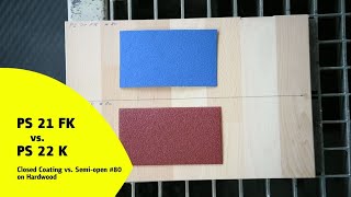 Closed Coating vs. Semi-open sandpaper, on hardwood(beech) | usage video