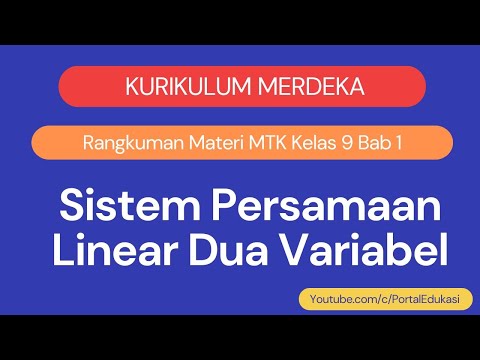 Kurikulum Merdeka Matematika Kelas 9 Bab 1 Sistem Persamaan Linear Dua Variabel