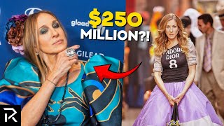 How Sarah Jessica Parker Made $250 Million From Carrie Bradshaw