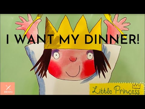 I Want My Dinner! Little Princess by Tony Ross   |  Kids Book Read Aloud
