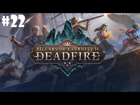 [FR] Pillars of Eternity II: Deadfire - Episode 22