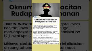 Oknum Polres Pacitan Rudapaksa Tahanan Wanita saat Jalani Pemeriksaan Internal Kasusnya