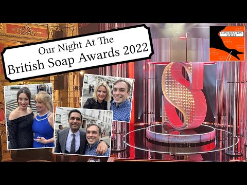 Our Night At The British Soap Awards 2022