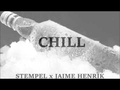 Stempel X Jaime Henrik - Chill         [Luźne tracki #1]