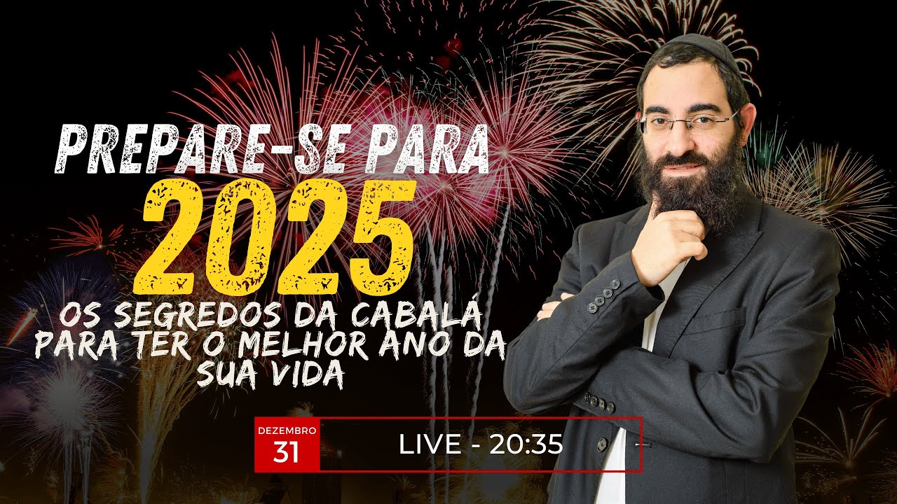 PREPARE-SE PARA 2025! O segredo da CABALÁ  para 2025 ser o MELHOR ANO DA SUA VIDA!