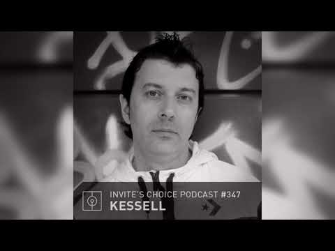 Invite's Choice Podcast 347 - Kessell