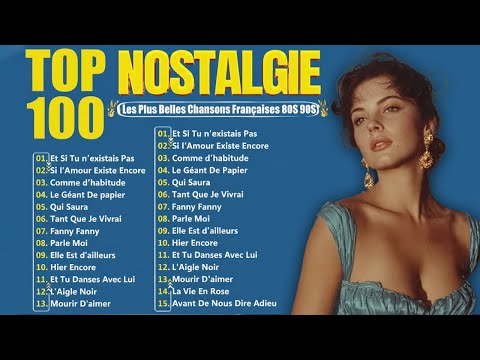 Les 30 Plus Belles Chansons Françaises 🎧 Meilleures Chansons en Françaises de tous les temps