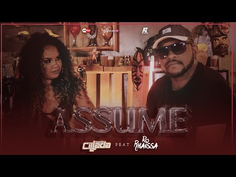 Banda Cillada Feat. Rhaissa- Assume (Videoclipe Oficial)
