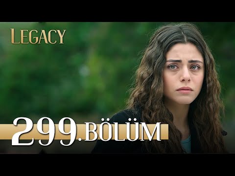 Emanet 299. Bölüm | Legacy Episode 299