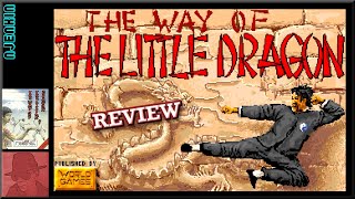 The Way of the Little Dragon - on the Commodore Amiga - with Commentary !!