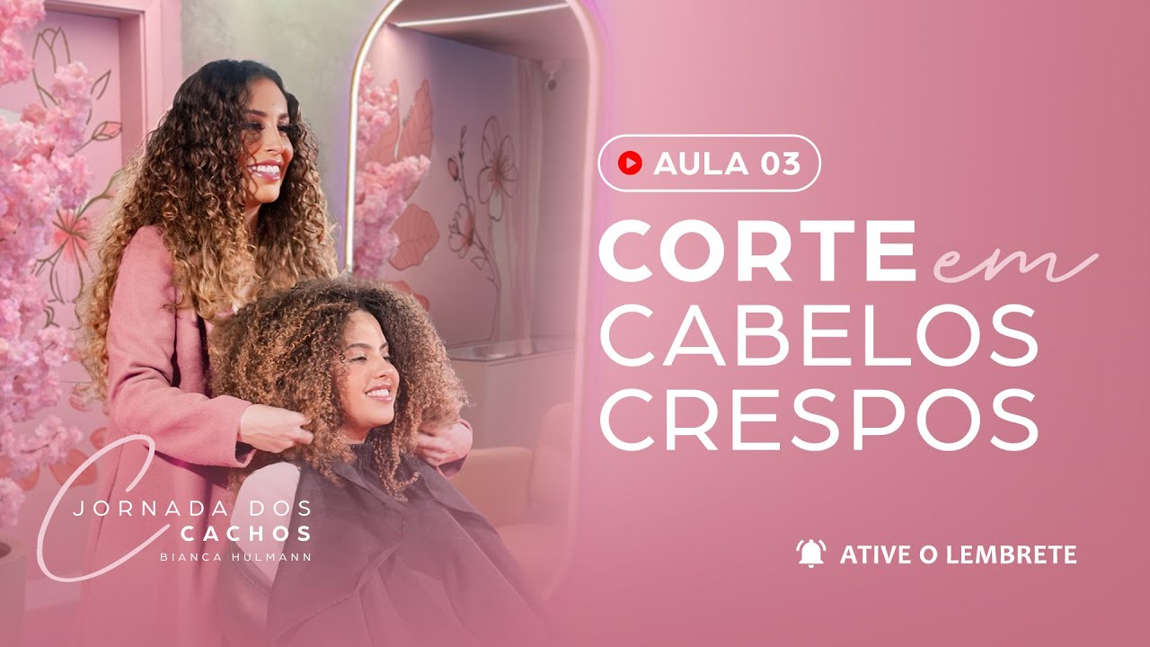 AULA 03 -  CORTE EM CABELOS CRESPOS