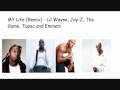 My life (remix) - Lil Wayne,Jay - Z,The Game,Tupac ...
