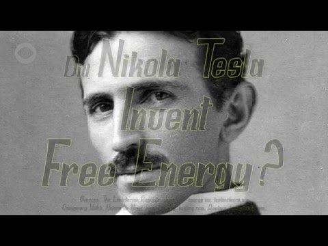 Did Nikola Tesla Invent Free Energy
