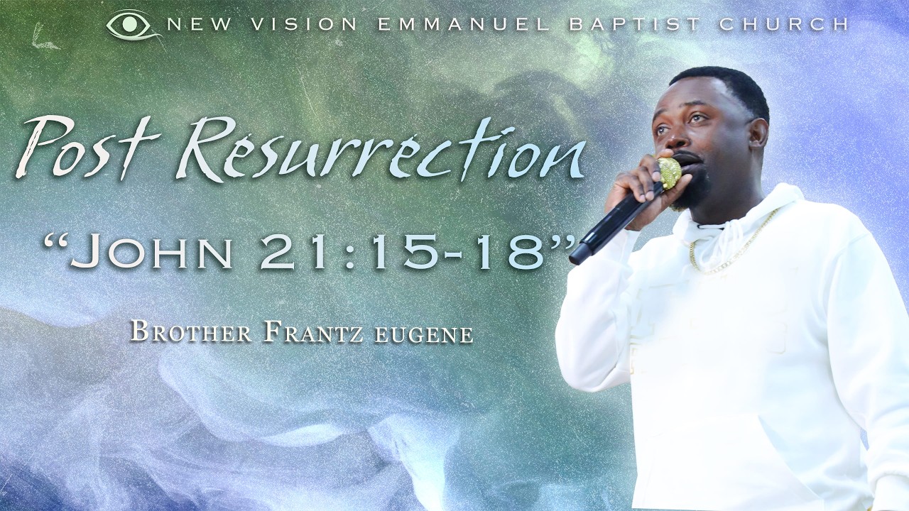 New Vision Worship Service | Post Resurrection: 