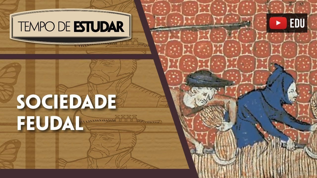 Sociedades feudais | Tempo de Estudar | História | 7º ano